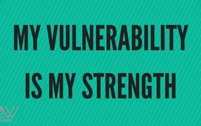 My Vulnerability is My Strength