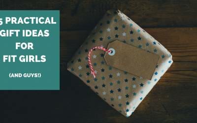 15 Practical Gift Ideas for your Favorite Fit Girl (or guy!)