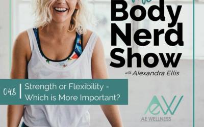048 Strength or Flexibility – Which is More Important?