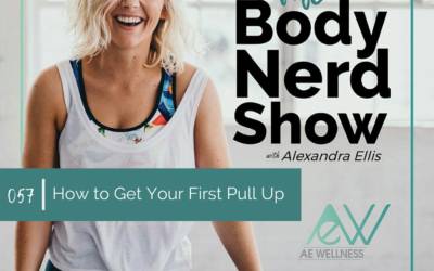 057 How to Get Your First Pull Up