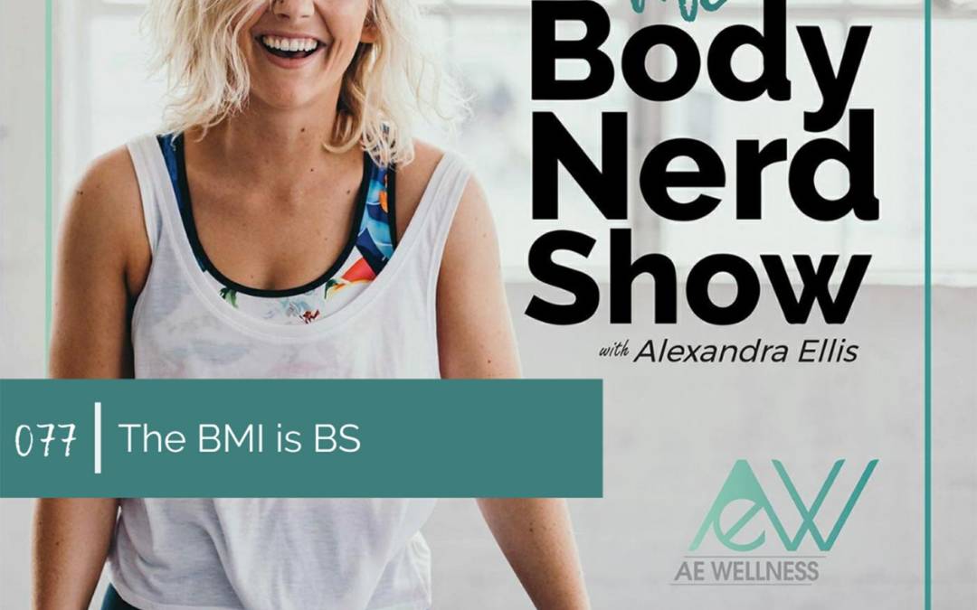 077 The BMI is BS