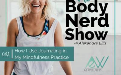 082 How I Use Journaling in My Mindfulness Practice