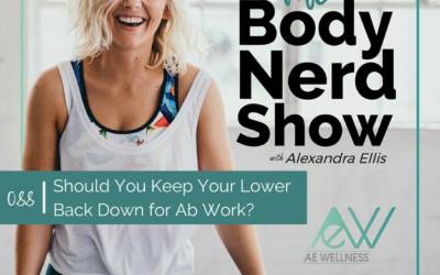 088 Should You Keep Your Lower Back Down for Ab Work?