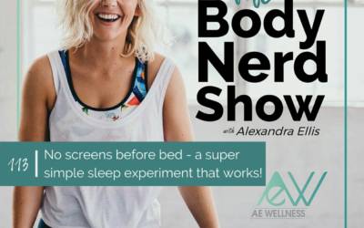 113 No screens before bed – a super simple sleep experiment that works!