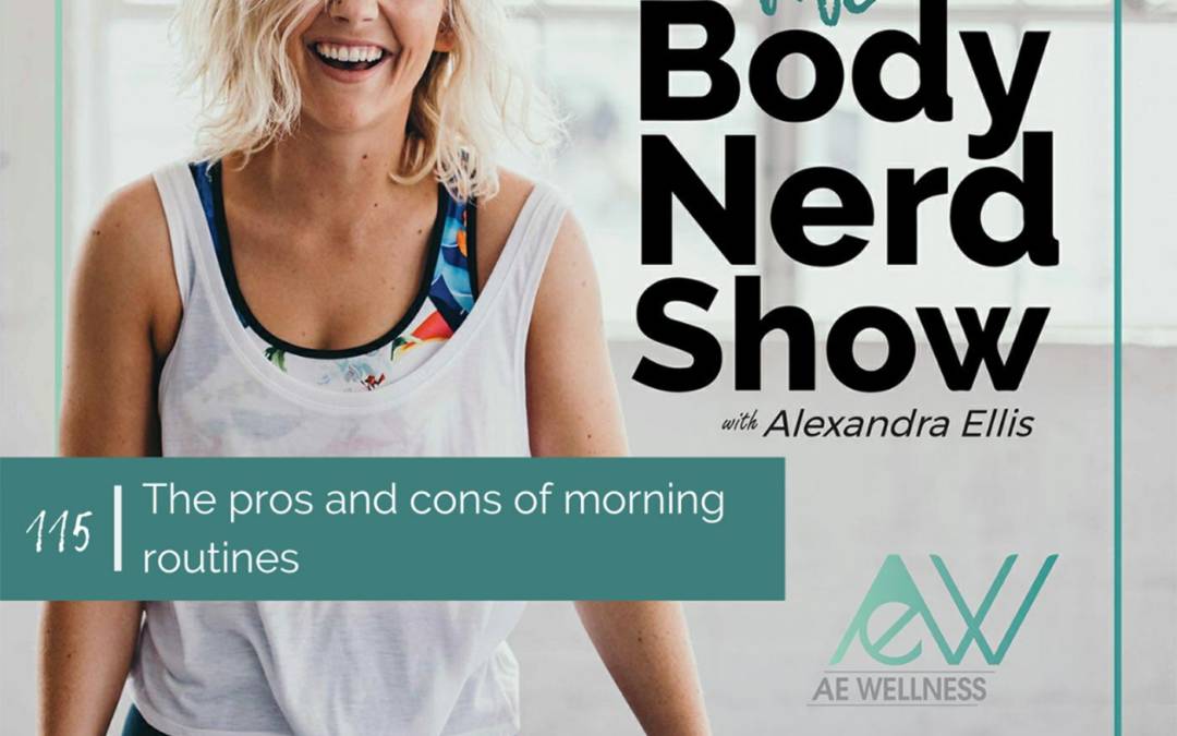 115 The pros and cons of morning routines