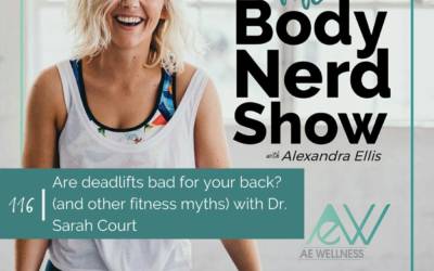 116 Are deadlifts bad for your back? (and other fitness myths) with Dr. Sarah Court