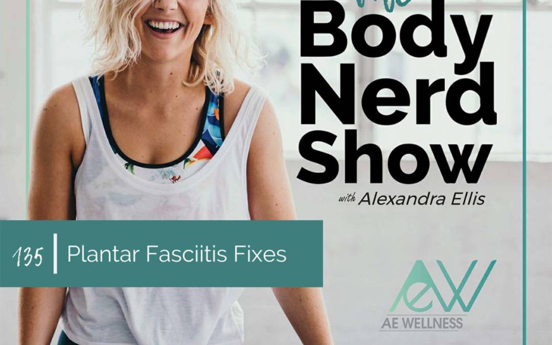 135 Plantar Fasciitis Fixes