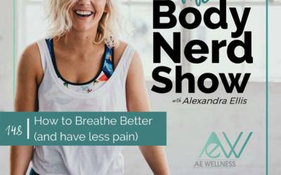 148 How to Breathe Better (and have less pain)