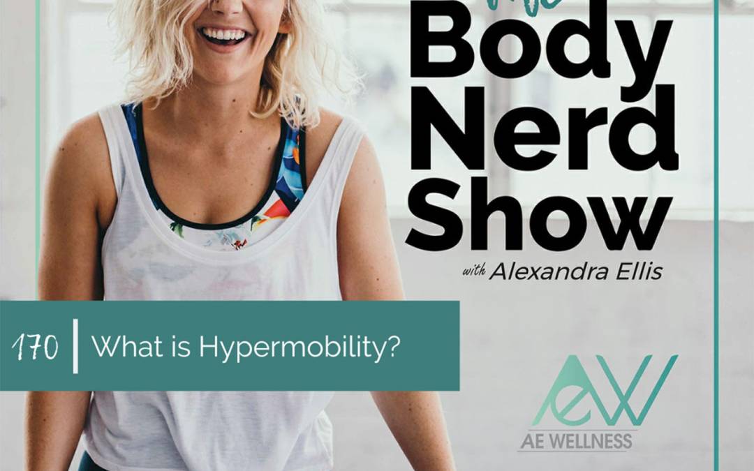 170 What is Hypermobility?