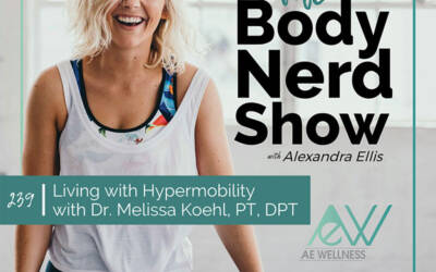 239 Living with Hypermobility with Dr. Melissa Koehl, PT, DPT